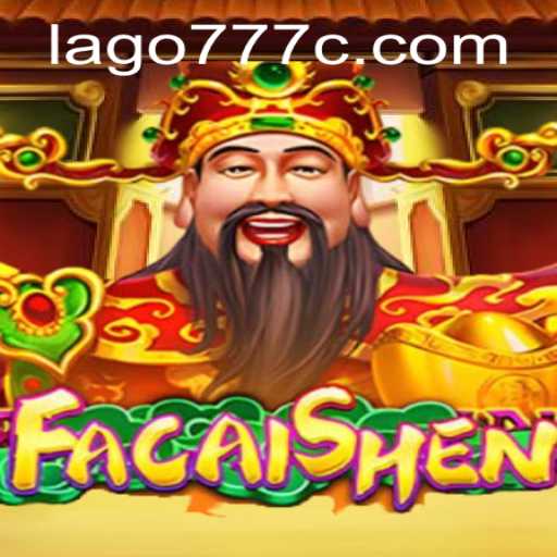 Uncover the Mysteries of FaCaiShen with Lago777: A Divine Gaming Experience